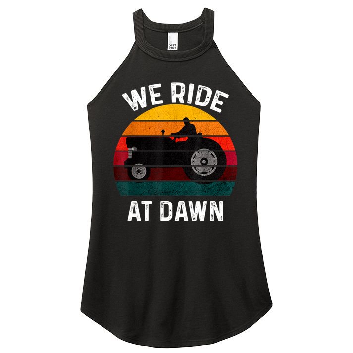 We Ride At Dawn Lawn Mower Lawn Mowing Dad Yard Work For Men Women's Perfect Tri Rocker Tank