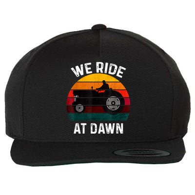 We Ride At Dawn Lawn Mower Lawn Mowing Dad Yard Work For Men Wool Snapback Cap