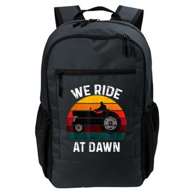 We Ride At Dawn Lawn Mower Lawn Mowing Dad Yard Work For Men Daily Commute Backpack