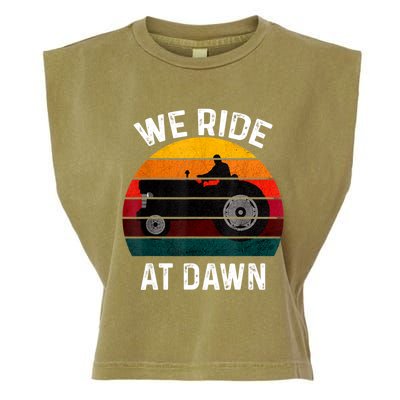 We Ride At Dawn Lawn Mower Lawn Mowing Dad Yard Work For Men Garment-Dyed Women's Muscle Tee