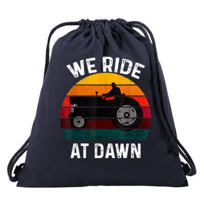 We Ride At Dawn Lawn Mower Lawn Mowing Dad Yard Work For Men Drawstring Bag