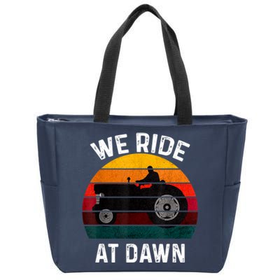 We Ride At Dawn Lawn Mower Lawn Mowing Dad Yard Work For Men Zip Tote Bag