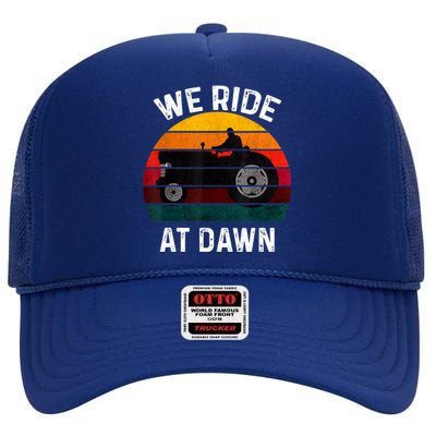 We Ride At Dawn Lawn Mower Lawn Mowing Dad Yard Work For Men High Crown Mesh Back Trucker Hat