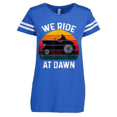 We Ride At Dawn Lawn Mower Lawn Mowing Dad Yard Work For Men Enza Ladies Jersey Football T-Shirt