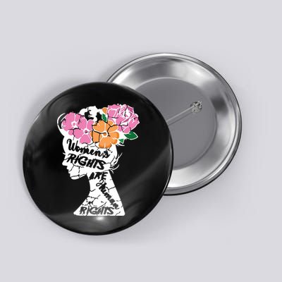 Women's Rights Are Human Rights Human Rights Advocate Button