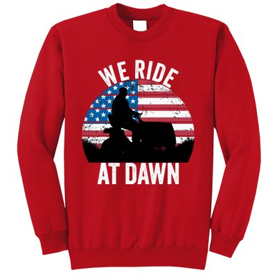 We Ride At Dawn Lawnmower Lawn Mowing Funny Dad Sweatshirt