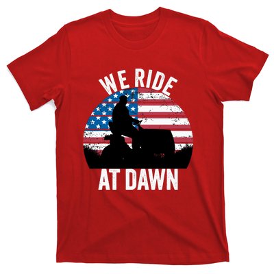 We Ride At Dawn Lawnmower Lawn Mowing Funny Dad T-Shirt