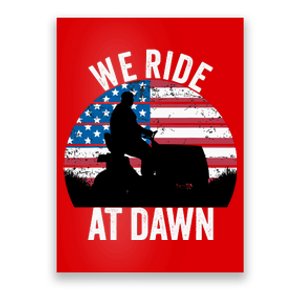 We Ride At Dawn Lawnmower Lawn Mowing Funny Dad Poster