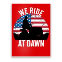 We Ride At Dawn Lawnmower Lawn Mowing Funny Dad Poster