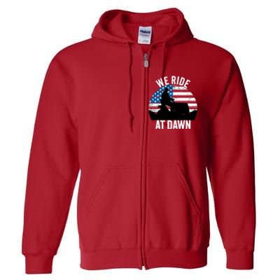 We Ride At Dawn Lawnmower Lawn Mowing Funny Dad Full Zip Hoodie