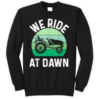 We Ride At Dawn Lawnmower Lawn Mowing Sweatshirt