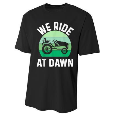 We Ride At Dawn Lawnmower Lawn Mowing Performance Sprint T-Shirt