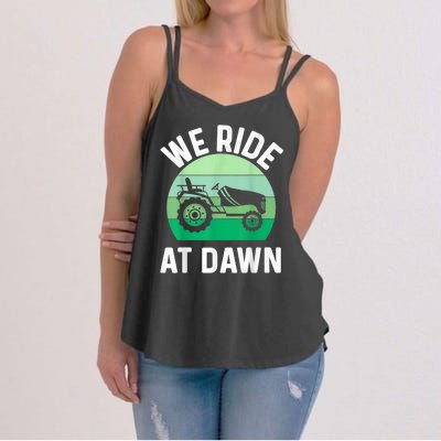 We Ride At Dawn Lawnmower Lawn Mowing Women's Strappy Tank