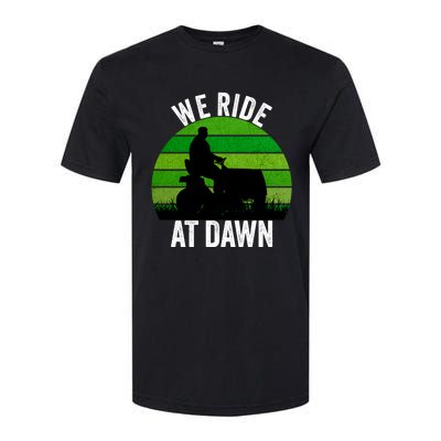 We Ride At Dawn Lawnmower Lawn Mowing Funny Dad Vintage Softstyle® CVC T-Shirt