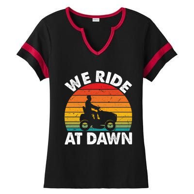 We Ride At Dawn Lawnmower Lawn Mowing Funny Dad Vintage Ladies Halftime Notch Neck Tee