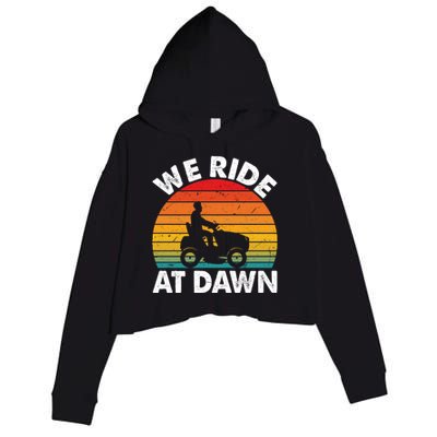 We Ride At Dawn Lawnmower Lawn Mowing Funny Dad Vintage Crop Fleece Hoodie