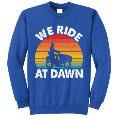 We Ride At Dawn Lawnmower Lawn Mowing Funny Dad Vintage Sweatshirt