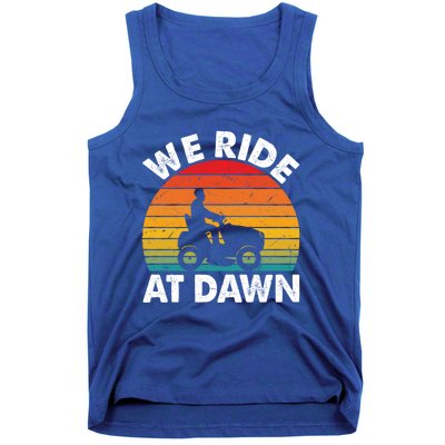 We Ride At Dawn Lawnmower Lawn Mowing Funny Dad Vintage Tank Top