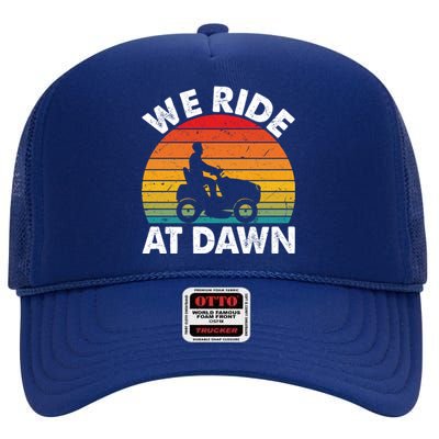 We Ride At Dawn Lawnmower Lawn Mowing Funny Dad Vintage High Crown Mesh Back Trucker Hat