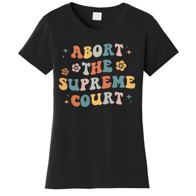 Women Rights Abort The Supreme Court Feminist Protest Women Women's T-Shirt