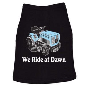 We Ride At Dawn Fathers Day Dad Gift Grandfather Doggie Tank