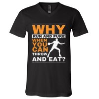 Why Run And Puke Discus Thrower Throw Tack And Field Discus V-Neck T-Shirt