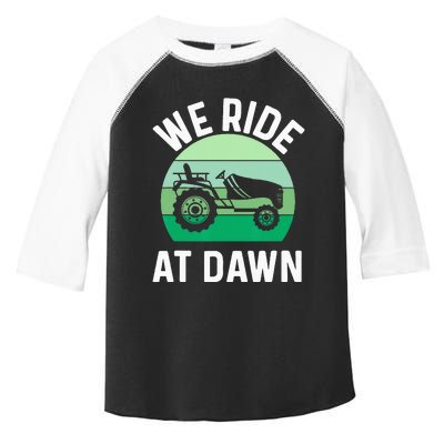 We Ride At Dawn Lawnmower Lawn Mowing Dad Yard Work Toddler Fine Jersey T-Shirt