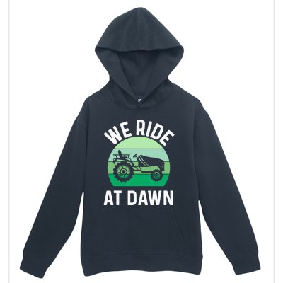 We Ride At Dawn Lawnmower Lawn Mowing Dad Yard Work Urban Pullover Hoodie