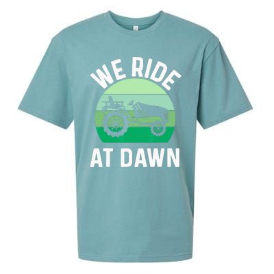 We Ride At Dawn Lawnmower Lawn Mowing Dad Yard Work Sueded Cloud Jersey T-Shirt