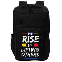 We Rise By Lifting Others Inspirational Quotes Impact Tech Backpack