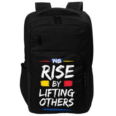 We Rise By Lifting Others Inspirational Quotes Impact Tech Backpack