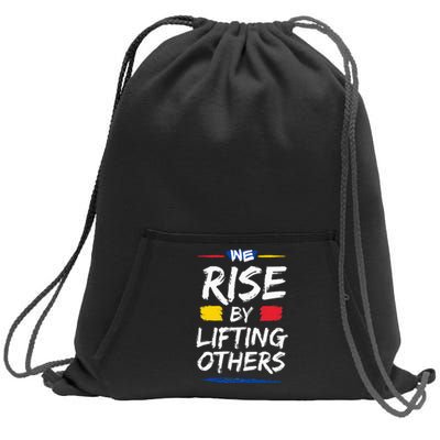 We Rise By Lifting Others Inspirational Quotes Sweatshirt Cinch Pack Bag