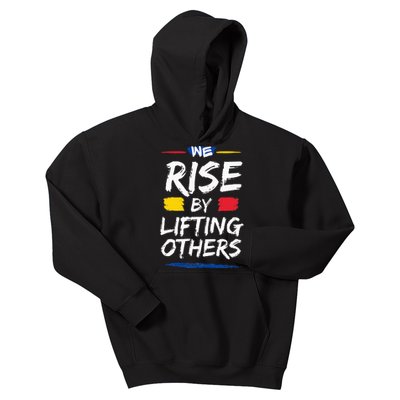 We Rise By Lifting Others Inspirational Quotes Kids Hoodie