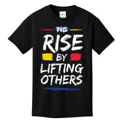 We Rise By Lifting Others Inspirational Quotes Kids T-Shirt