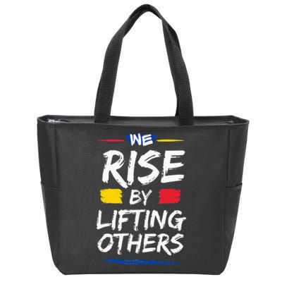 We Rise By Lifting Others Inspirational Quotes Zip Tote Bag