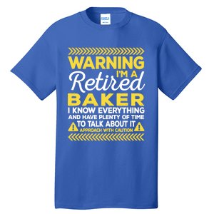 Warning Retired Baker Funny Baking Humor Pastry Chef Cute Gift Tall T-Shirt