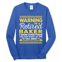 Warning Retired Baker Funny Baking Humor Pastry Chef Cute Gift Tall Long Sleeve T-Shirt