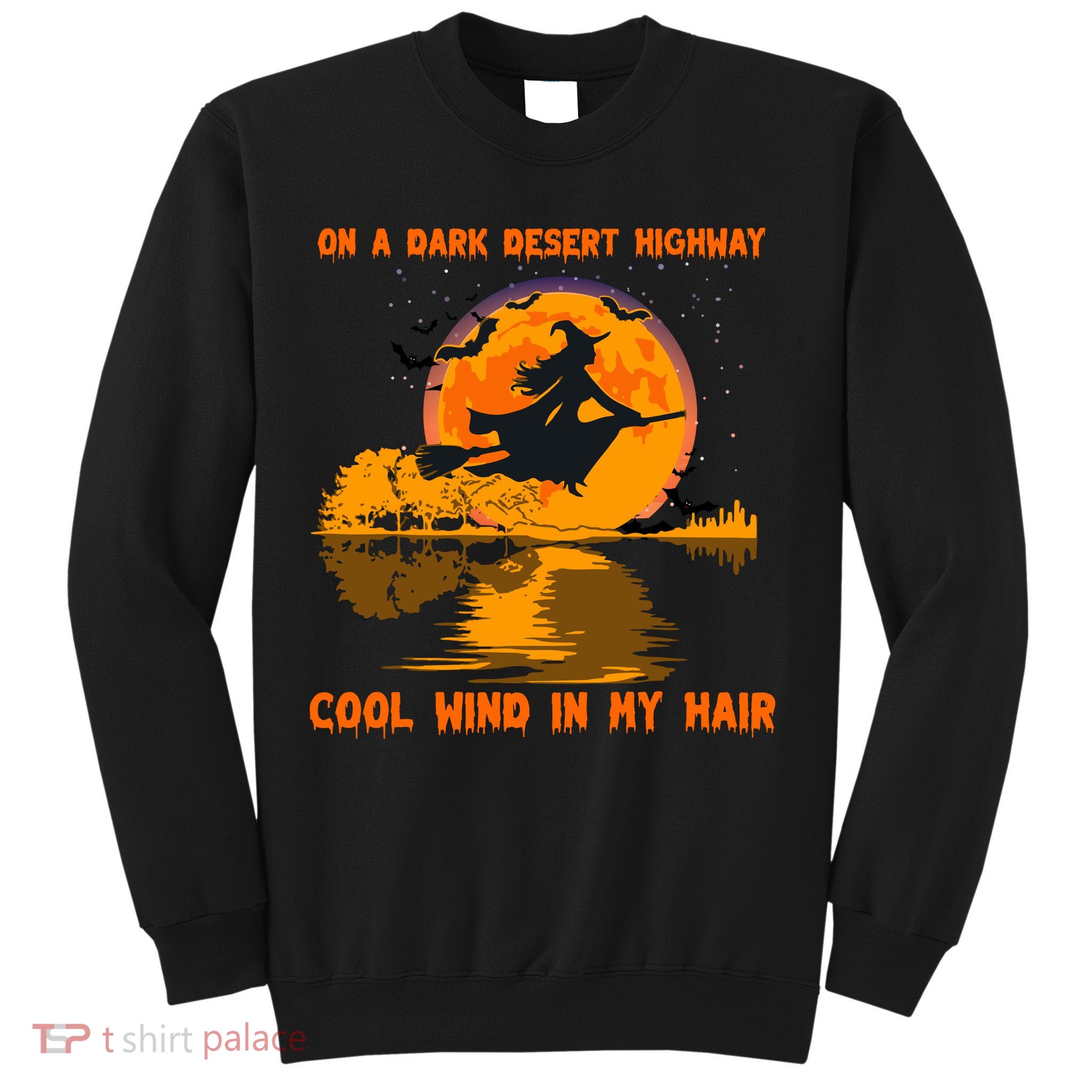Witch Riding Brooms On A Dark Desert Highways Halloween Sweatshirt