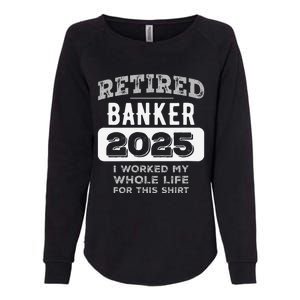 Women Retired Banker 2025 Funny Retirement Womens California Wash Sweatshirt