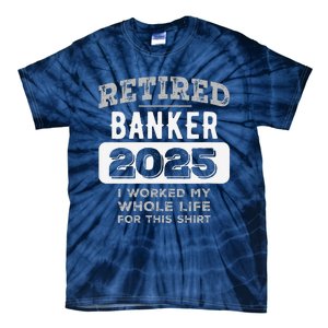 Women Retired Banker 2025 Funny Retirement Tie-Dye T-Shirt