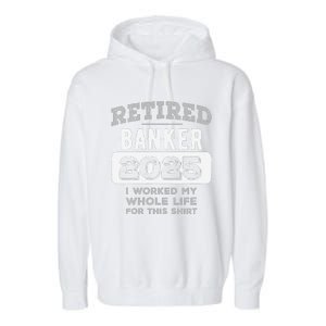 Women Retired Banker 2025 Funny Retirement Garment-Dyed Fleece Hoodie