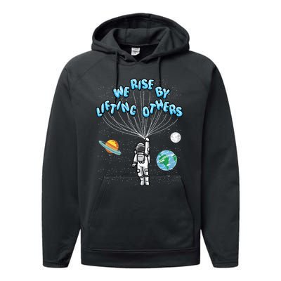 We Rise By Lifting Others Is A Inspirational Quote Performance Fleece Hoodie