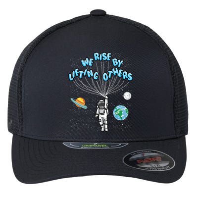 We Rise By Lifting Others Is A Inspirational Quote Flexfit Unipanel Trucker Cap