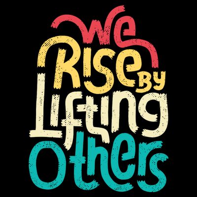 We Rise By Lifting Others Motivational Inspirational Quote T-Shirt
