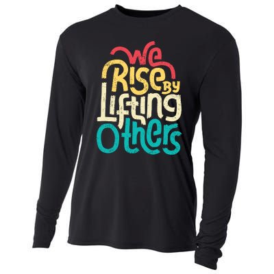 We Rise By Lifting Others Motivational Inspirational Quote Cooling Performance Long Sleeve Crew