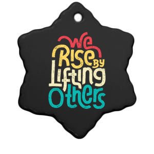 We Rise By Lifting Others Motivational Inspirational Quote Ceramic Star Ornament