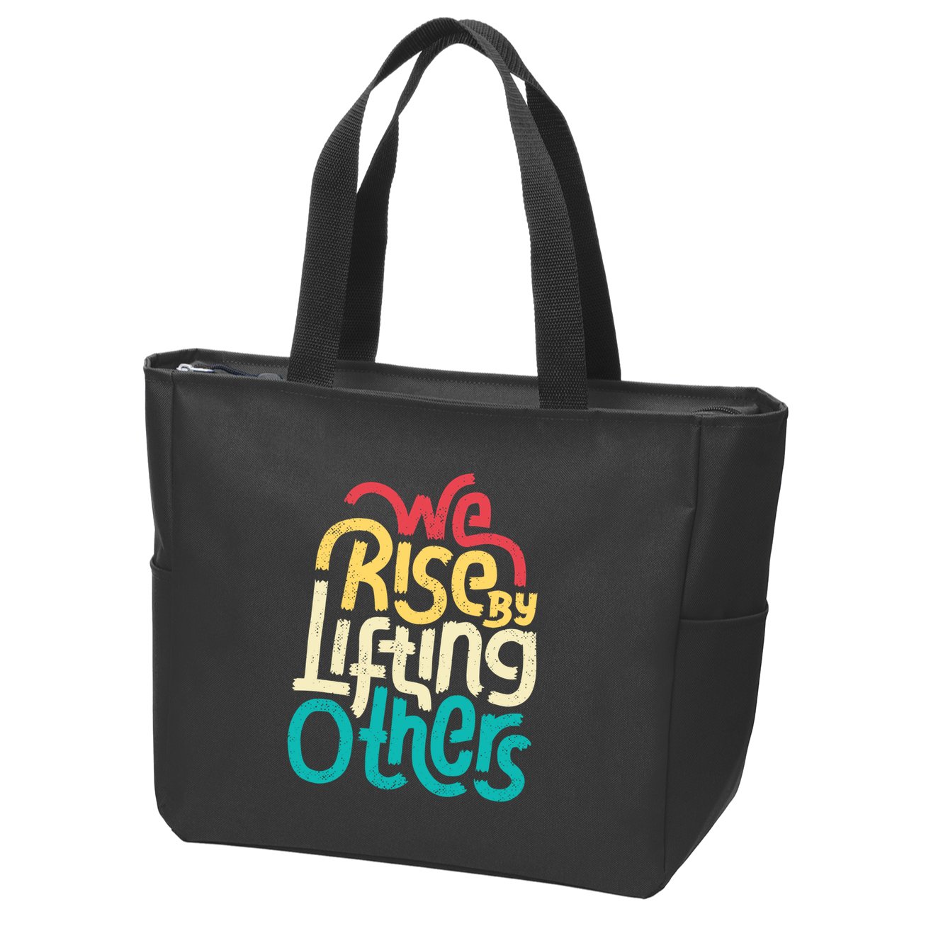 We Rise By Lifting Others Motivational Inspirational Quote Zip Tote Bag
