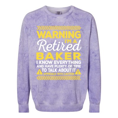 Warning Retired Baker Funny Baking Humor Pastry Chef Gift Colorblast Crewneck Sweatshirt