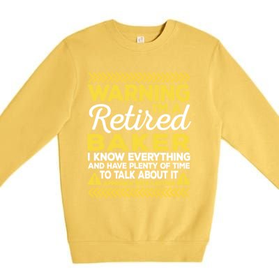 Warning Retired Baker Funny Baking Humor Pastry Chef Gift Premium Crewneck Sweatshirt