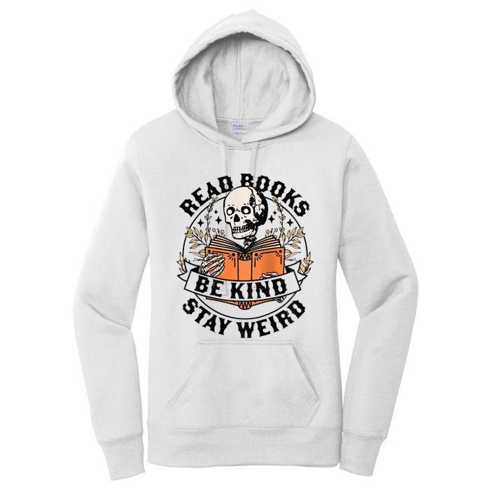 Womens Read Books Be Kind Stay Weird Skeleton Reading Book Bookish Women's Pullover Hoodie